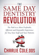 Book cover of: Same Day Dentistry Revolution. By: Charlie Cole