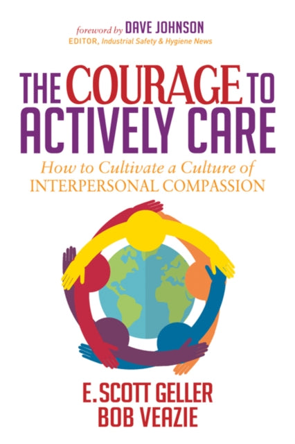 Book cover of: Courage to Actively Care. By: E. Scott Geller