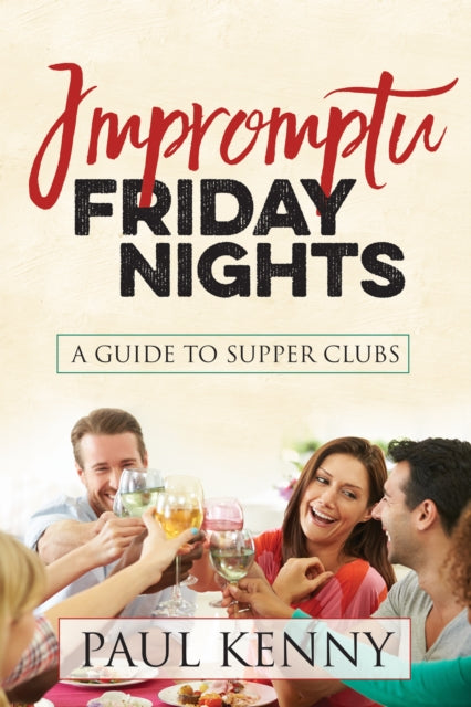 Book cover of: Impromptu Friday Nights. By: Paul J. Kenny