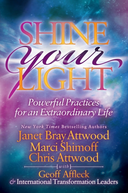 Book cover of: Shine Your Light. By: Janet Bray Attwood