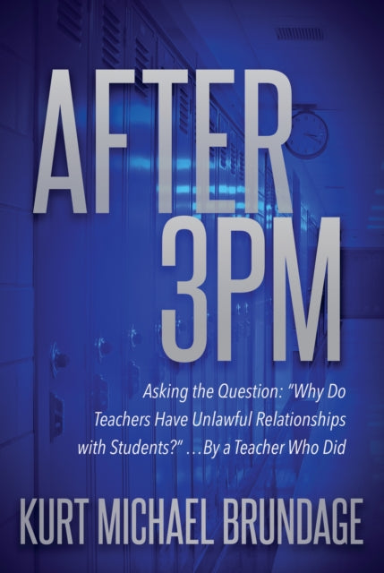 Book cover of: After 3PM. By: Kurt Michael Brundage