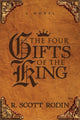 Book cover of: Four Gifts of the King. By: R. Scott Rodin