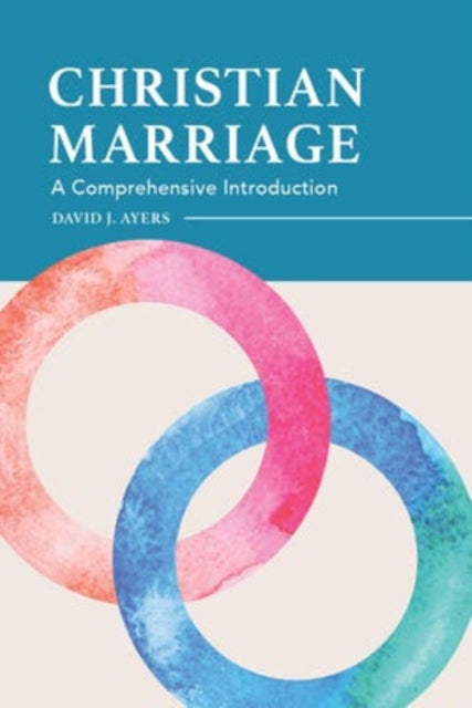 Book cover of: Christian Marriage. By: David Ayers