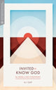 Book cover of: Invited to Know God. By: A. J. Culp