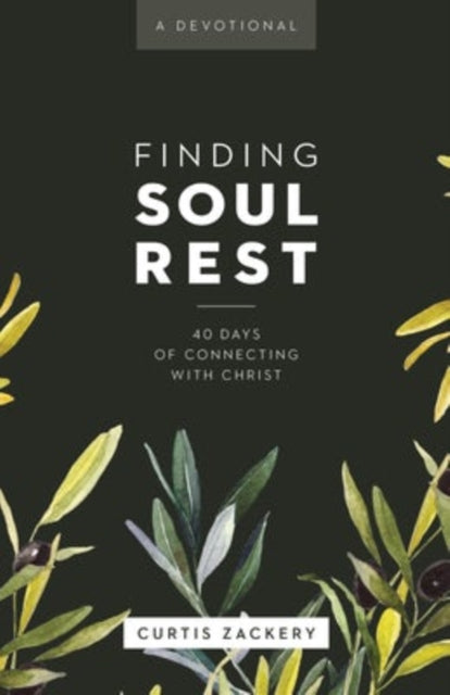 Book cover of: Finding Soul Rest. By: Curtis Zackery