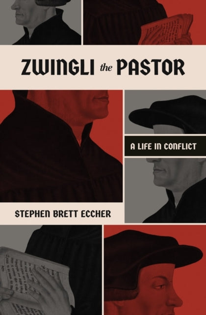 Book cover of: Zwingli the Pastor