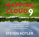 Book cover of: Mapping Cloud Nine. By: Steven Kotler