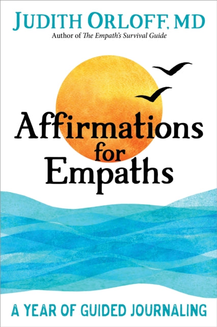 Book cover of: Affirmations for Empaths. By: Judith Orloff