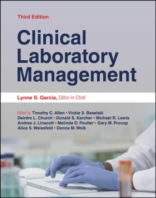 Book cover of: Clinical Laboratory Management. By: Lynne Shore Garcia