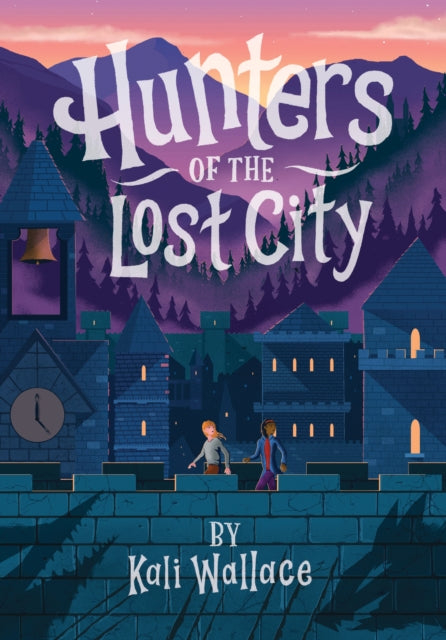 Book cover of: Hunters of the Lost City. By: Kali Wallace