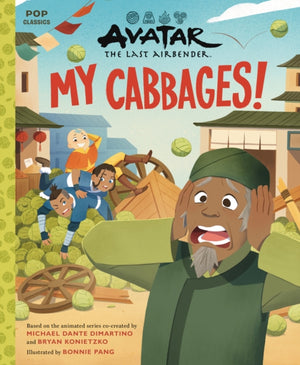 Avatar: The Last Airbender, My Cabbages!