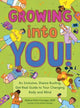 Book cover of: Growing into You!