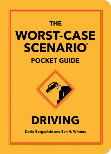 Worst-Case Scenario Pocket Guide: Driving 9781683695271 BORGENICHT, DAVID