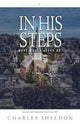 Book cover of: In His Steps – What Would Jesus Do?. By: Charles M. Sheldon