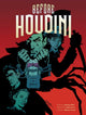 Book cover of: Before Houdini. By: Jeremy Holt