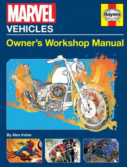 Book cover of: Marvel Vehicles: Owner's Workshop Manual. By: Alex Irvine