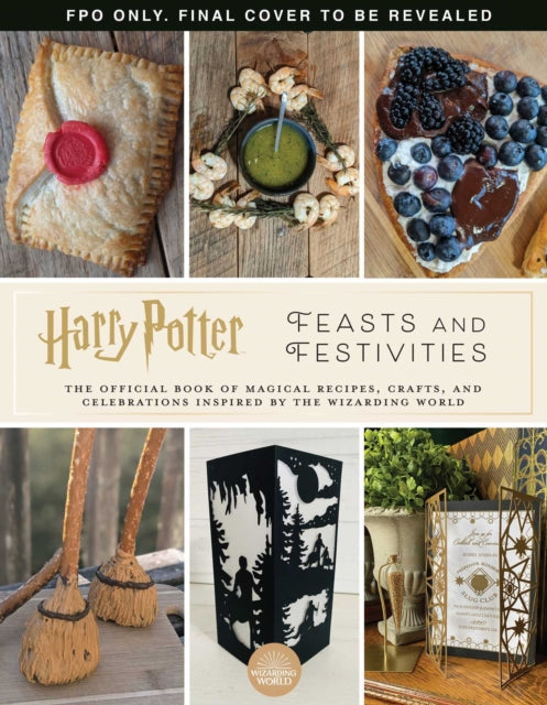 Book cover of: Harry Potter: Feasts & Festivities. By: Jennifer Carroll