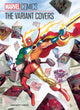 Book cover of: Marvel Comics: The Variant Covers. By: John Rhett Thomas