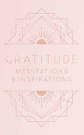 Gratitude: Inspirations and Meditations