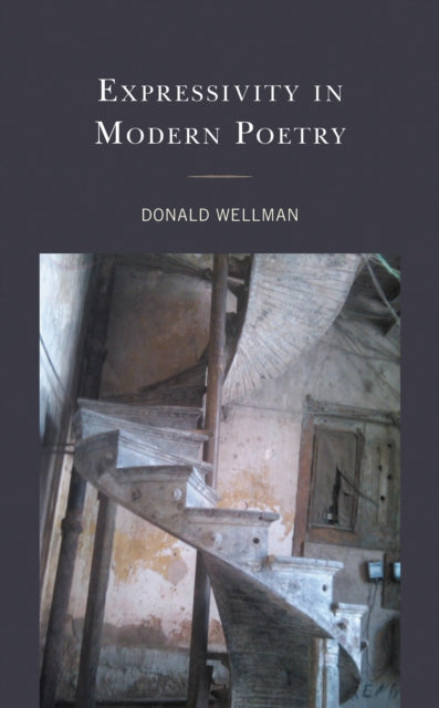 Book cover of: Expressivity in Modern Poetry. By: Donald Wellman
