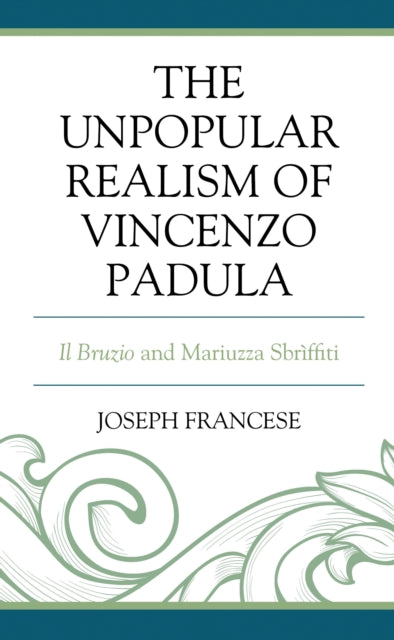Book cover of: Unpopular Realism of Vincenzo Padula. By: Joseph Francese
