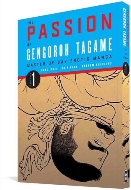 Book cover of: Passion of Gengoroh Tagame: Master of Gay Erotic Manga: Vol. One. By: Gengoroh Tagame
