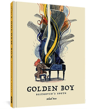 Golden Boy: Beethoven's Adolescence