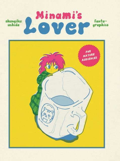 Book cover of: Minami's Lover. By: Shungiku Uchida