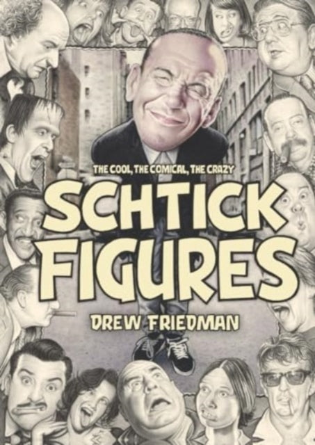 Book cover of: Shtick Figures. By: Drew Friedman