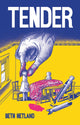 Book cover of: Tender. By: Beth Hetland
