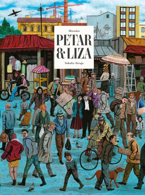Book cover of: Petar & Liza. By: Miroslav Sekulic-Struja