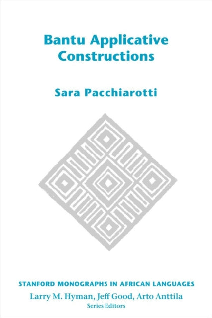 Book cover of: Bantu Applicative Constructions. By: Sara Pacchiarotti