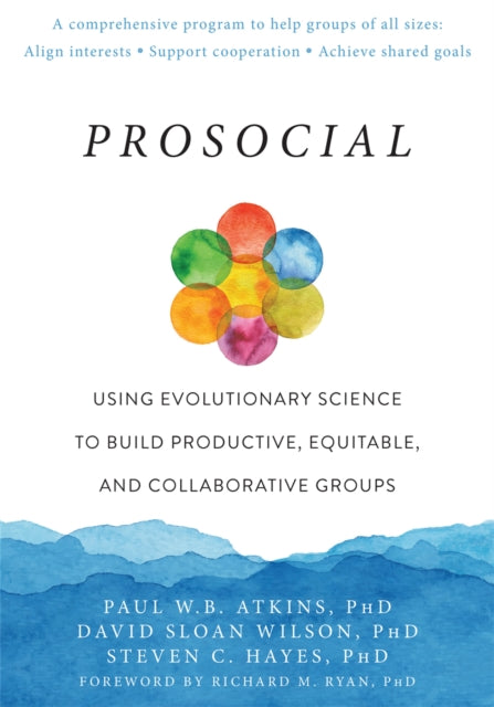 Book cover of: Prosocial. By: Paul W.B. Atkins PhD