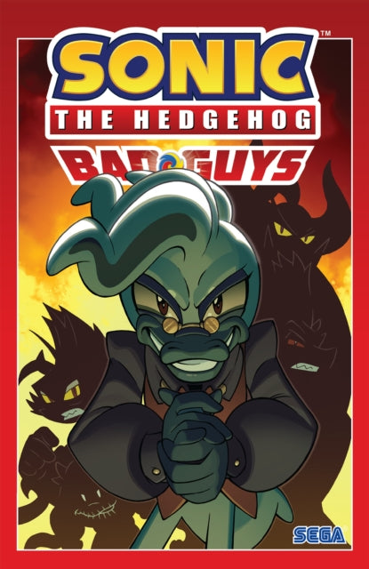 Book cover of: Sonic The Hedgehog: Bad Guys. By: Ian Flynn