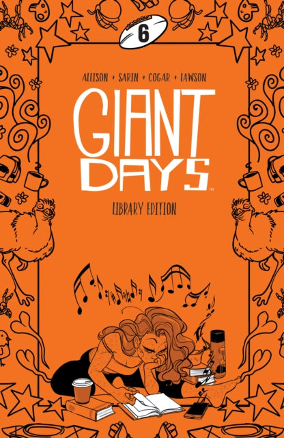 Book cover of: Giant Days Library Edition Vol. 6. By: John Allison