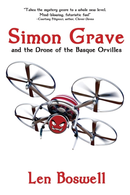 Book cover of: Simon Grave and the Drone of the Basque Orvilles. By: Len Boswell