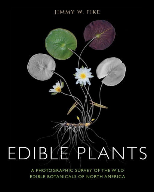 Book cover of: Edible Plants. By: Jimmy Fike