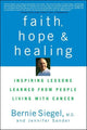 Book cover of: Faith, Hope and Healing. By: Bernie Siegel