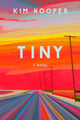 Book cover of: Tiny. By: Kim Hooper