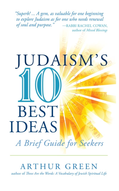 Book cover of: Judaism's Ten Best Ideas. By: Arthur Green