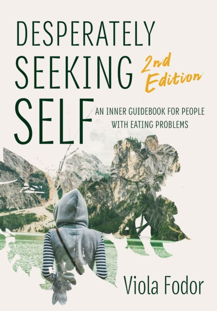 Book cover of: Desperately Seeking Self Second Edition. By: Viola Fodor