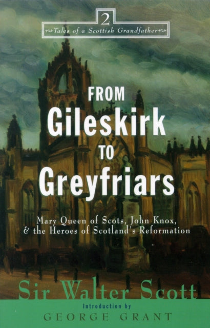 Book cover of: From Gileskirk to Greyfriars. By: Sir Walter Scott