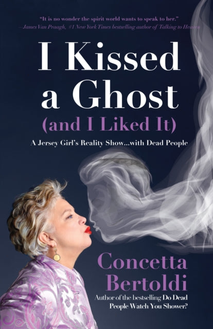 Book cover of: I Kissed a Ghost (and I Liked It). By: BERTOLDI