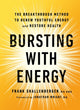 Book cover of: Bursting with Energy. By: Dr. Frank Shallenberger