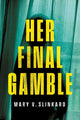 Book cover of: Her Final Gamble