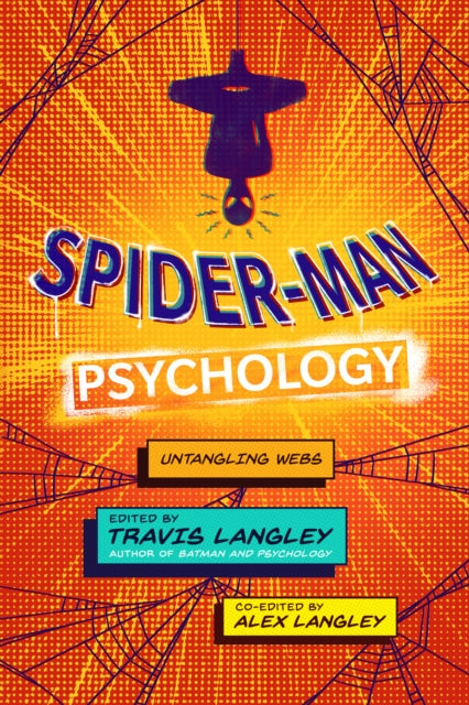 Book cover of: Spider-Man Psychology. By: Travis Langley