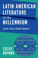 Book cover of: Latin American Literature at the Millennium. By: Cecily Raynor