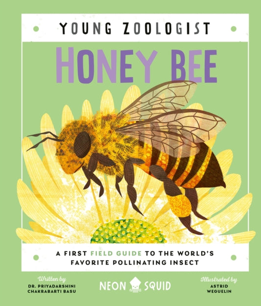Book cover of: Honey Bee (Young Zoologist). By: Priyadarshini Chakrabarti Basu