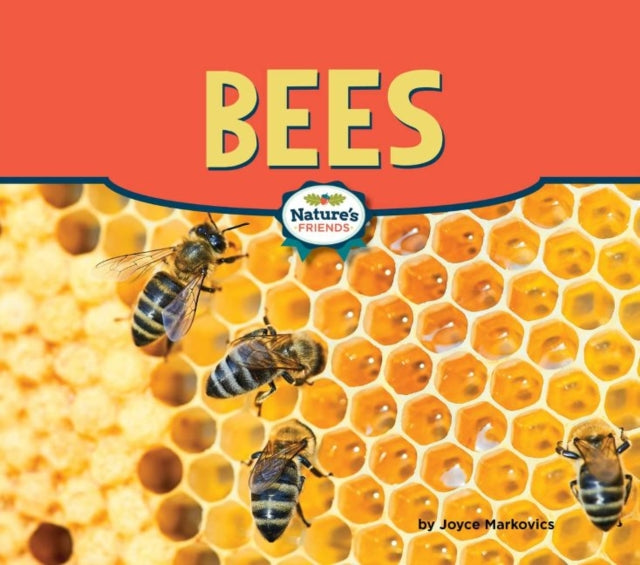Book cover of: Bees. By: Joyce L. Markovics