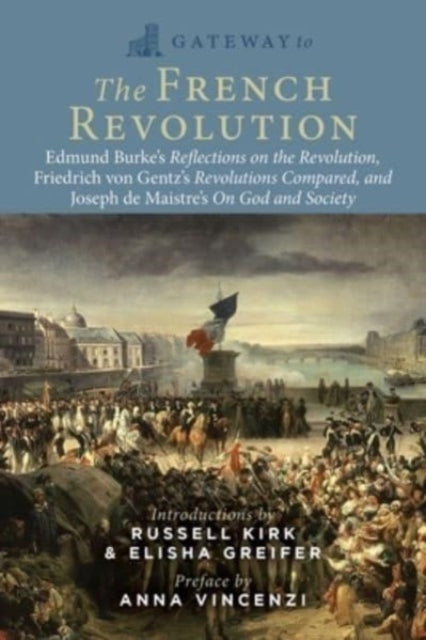 Book cover of: Gateway to the French Revolution. By: Edmund Burke